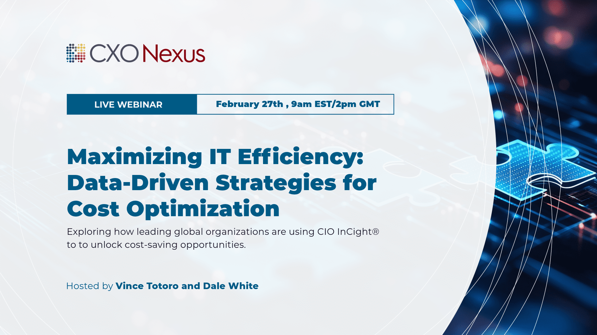 Join us for our first linked in live event. Excited to demo CIO InCight tool and introduce our new CXO Nexus Europe Subsidiary. 